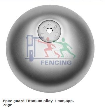 PBT Epee guard Titanium alloy 1 mm,app. 78gr